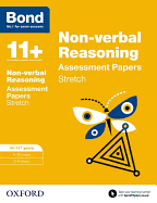 Bond 11+: Non-verbal Reasoning: Stretch Papers: 10-11+ years