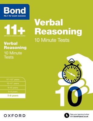 Bond 11+: Verbal Reasoning: 10 Minute Tests: 7-8 years - Down, Frances, and Bond 11+