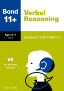 Bond 11+: Verbal Reasoning Assessment Practice Age 6-7 (for GL Assessment & other 11 plus exams)