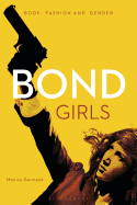 Bond Girls: Body, Fashion and Gender