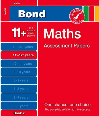 Bond Maths Assessment Papers 11+-12+ Years Book 2 - Clemson, David