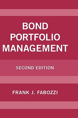 Bond Portfolio Management - Fabozzi, Frank J