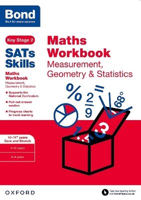 Bond SATs Skills: Maths Workbook: Measurement, Geometry & Statistics 10-11 Years - Baines, Andrew, and Bond 11+