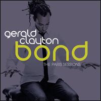 Bond: The Paris Sessions - Gerald Clayton