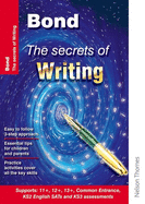 Bond: The Secrets of Writing: 9-11 Years