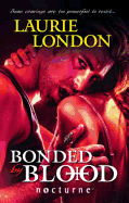 Bonded by Blood - London, Laurie