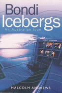 Bondi Icebergs: An Australian Icon - Andrews, Malcolm