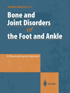 Bone and Joint Disorders of the Foot and Ankle: A Rheumatological Approach