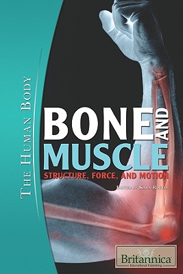 Bone and Muscle - Rogers, Kara (Editor)