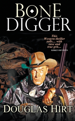 Bone Digger - Hirt, Douglas