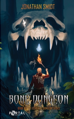 Bone Dungeon - Smidt, Jonathan