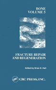 Bone, Volume V: A Treatise - Hall, Brian K (Editor)