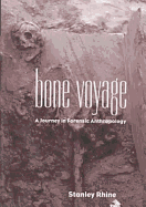 Bone Voyage: A Journey in Forensic Anthropology