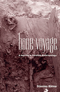 Bone Voyage: A Journey in Forensic Anthropology