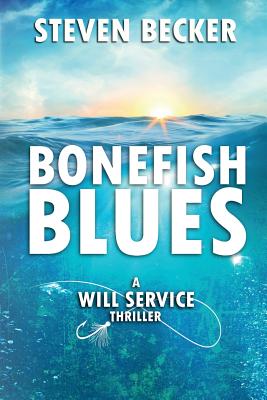 Bonefish Blues - Becker, Steven