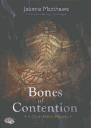 Bones of Contention - Matthews, Jeanne, and Reading, Kate (Read by)