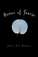 Bones of Faerie: Book 1