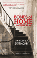 Bones of Home and Other Plays