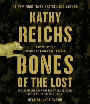 Bones of the Lost - Reichs, Kathy, and Emond, Linda (Read by)