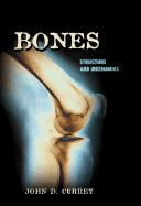 Bones: Structure and Mechanics - Currey, John D