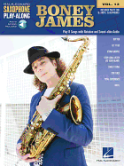 Boney James: Saxophone Play-Along Volume 13