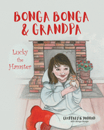 Bonga Bonga & Grandpa: Lucky the Hamster