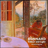 Bonnard Colour & Light - Watkins, Nicholas