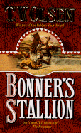 Bonner's Stallion - Olsen, T V