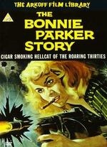 Bonnie Parker Story - William Witney