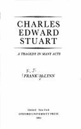 Bonnie Prince Charlie: Charles Edward Stuart