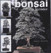 Bonsai Life Histories - Treasure, Martin