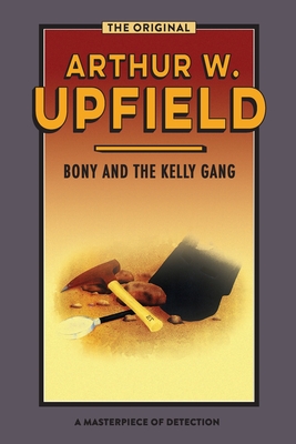 Bony and the Kelly Gang: Valley of Smugglers - Upfield, Arthur W