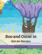 Boo and Oscar in Hot Air Heroics