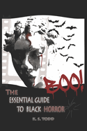 BOO! The Essential Guide To Black Horror