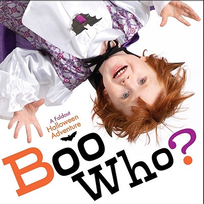 Boo Who?: A Foldout Halloween Adventure - Schaefer, Lola M, and Frost, Michael (Photographer)