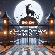 Boo Zoo: A Halloween Read-Aloud Poem for All Ages