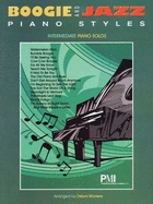 Boogie and Jazz Piano Styles: Intermediate Piano Solos