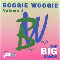 Boogie Woogie, Vol. 3: The Big Bands - Various Artists