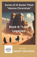 Book 8: "Lost Legacies"