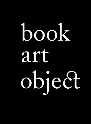 Book Art Object - Jury, David (Introduction by), and Koch, Peter (Preface by), and Bodman, Sarah (Text by)