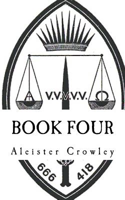 book four: (A Timeless Classic) - Crowley, Aleister