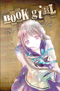 Book Girl and the Scribe Who Faced God, Part 2 (Light Novel): Volume 8