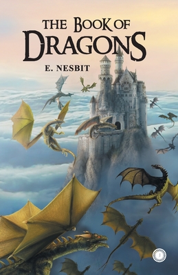 Book Of Dragons - Nesbit, E.