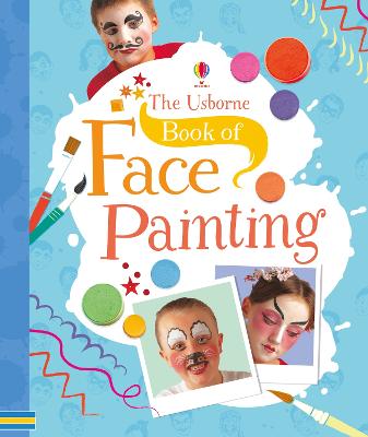 Book of Face Painting - Knighton, Kate