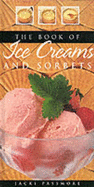 BOOK OF ICE CREAMS AND SORBETS - 