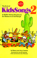 Book of KidsSongs 2: A Holler-Along Handbook For Home Or On The Range