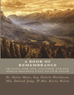 Book Of Remembrance: Mobile Prayer Warriors Remembrance Of Our Daily Bread