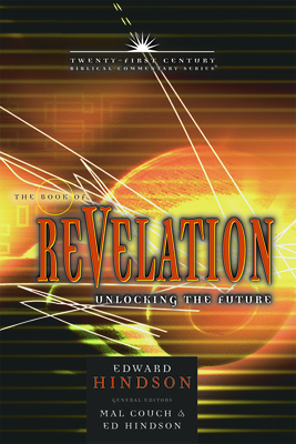 Book of Revelation: Unlocking the Future Volume 16 - Hindson, Ed, and Couch, Mal (Editor)