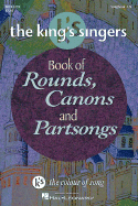 Book of Rounds, Canons & Partsongs: The King's Singers