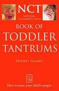Book of Toddler Tantrums: How to Tame Your Child's Temper